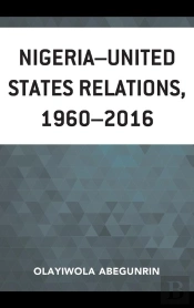 Nigeria-United States Relations, 1960-2016