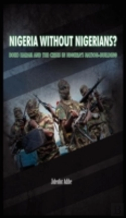 Bertrand.pt - Nigeria Without Nigerians?: Boko Haram And The Crisis In Nigeria'S Nation-Building