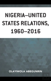 Nigeriaâ€“United States Relations, 1960â€“2016