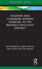 Nigerian And Ghanaian Women Working In The Brussels Red-Light District