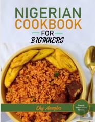 Nigerian Cookbook For Beginners