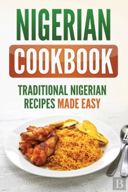 Bertrand.pt - Nigerian Cookbook: Traditional Nigerian