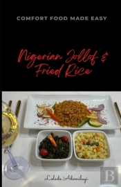 Nigerian Jollof Rice And Fried Rice