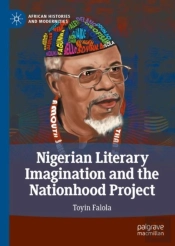 Nigerian Literary Imagination And The Nationhood Project