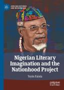 Nigerian Literary Imagination And The Nationhood Project