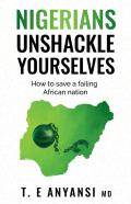 Nigerians, Unshackle Yourselves