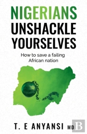 Nigerians, Unshackle Yourselves