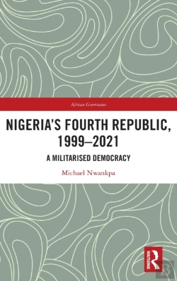 Bertrand.pt - Nigeria'S Fourth Republic, 1999-2021