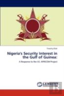 Nigeria'S Security Interest In The Gulf Of Guinea