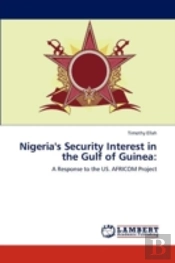 Nigeria'S Security Interest In The Gulf Of Guinea