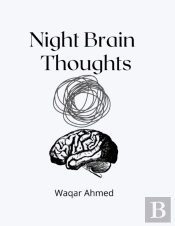 Night Brain Thoughts