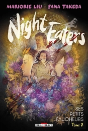 Night Eaters Tome 2 : Ses Petits Faucheurs