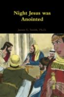 Night Jesus Was Anointed