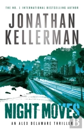 Night Moves (Alex Delaware Series, Book 33)