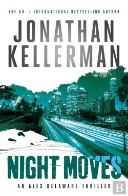 Bertrand.pt - Night Moves (Alex Delaware Series, Book 33)