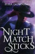 Night Of Matchsticks