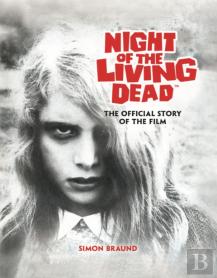 Night Of The Living Dead: The Official Story Of The Film