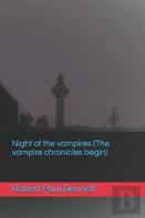 Night Of The Vampires (The Vampire Chronicles Begin)