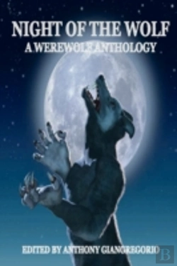 Bertrand.pt - Night Of The Wolf: A Werewolf Anthology