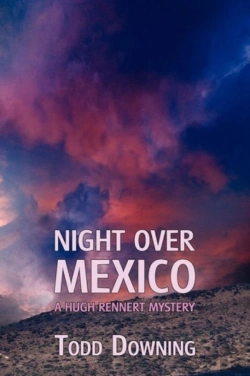 Bertrand.pt - Night Over Mexico (A Hugh Rennert Mystery)