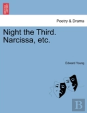 Night The Third. Narcissa, Etc.
