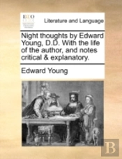 Night Thoughts By Edward Young, D.D. Wit