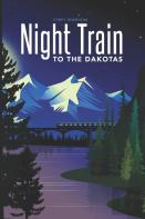 Night Train To The Dakotas