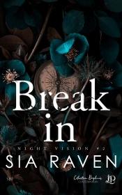 Night Vision Tome 2 : Break In