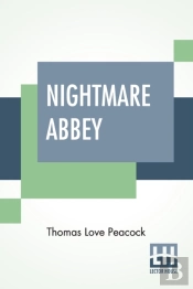 Nightmare Abbey: Edited By Richard Garne