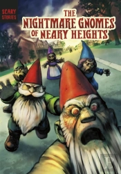 Nightmare Gnomes Of Neary Heights