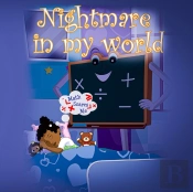 Nightmare In My World