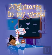 Nightmare In My World