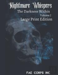 Nightmare Whispers The Darkness Within (Large Print Edition)