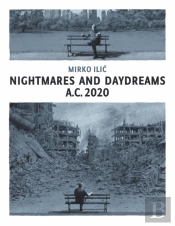 Nightmares And Daydreams: A.C. 2020
