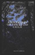 Nightmares Of The Lucid Child