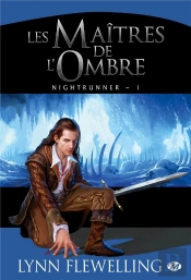 Nightrunner, T1 : Les Maitres De L'Ombre