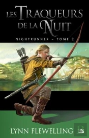 Nightrunner, T.2 : Les Traqueurs De La Nuit