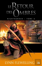 Nightrunner T.4 : Le Retour Des Ombres