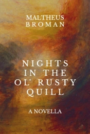 Nights In The Ol' Rusty Quill