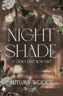 Nightshade: O Ódio que nos Une