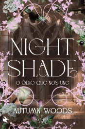Nightshade: O Ódio que nos Une