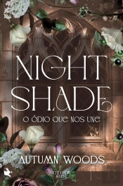 Nightshade: O Ódio Que Nos Une