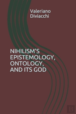 Bertrand.pt - Nihilism'S Epistemology, Ontology, And Its God