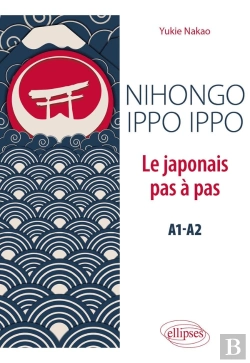 Bertrand.pt - Nihongo Ippo Ippo ; Le Japonais Pas À Pas ; A1>A2