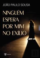 Niinguém Espera por Mim no Exílio