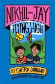 Nikhil And Jay: Flying High