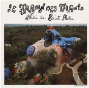 Niki De Saint Phalle Le Jardin Des Tarots /Francais