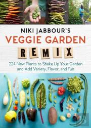 Niki Jabbour'S Veggie Garden Remix