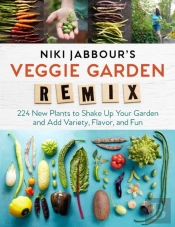 Niki Jabbour'S Veggie Garden Remix