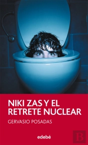 Niki Zas Y El Retrete Nuclear, De Gervasio Posadas